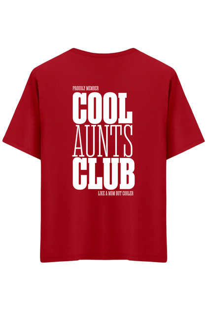 Cool Aunts Club Printed Crew Neck Oversized T-Shirt