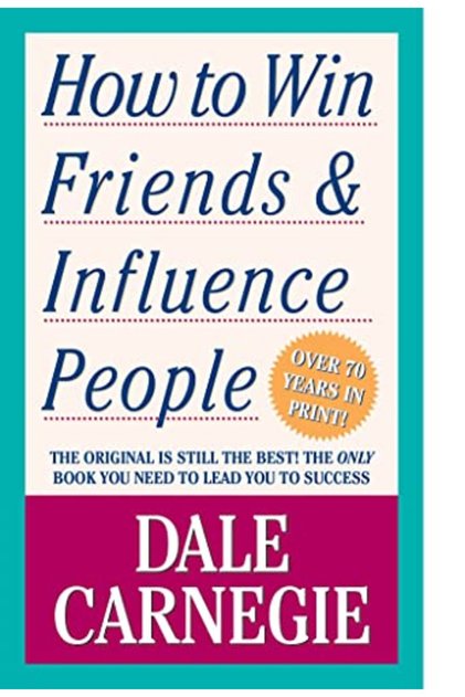 How to Win Friends and Influence People