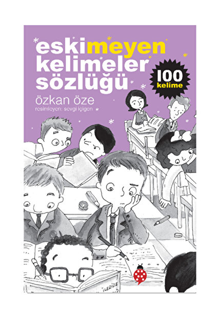 ESKİMEYEN KELİMELER SÖZLÜĞÜ