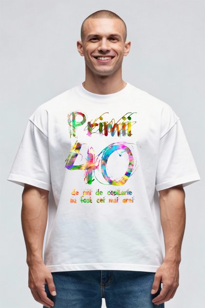 Tricou Oversize - Primii 40 de ani