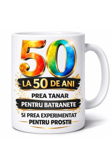 Cana cadou 50 ani, design premium cu mesaj amuzant, cadou aniversare 50 de ani