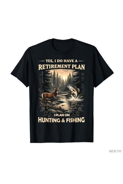 Monthly Retirement Plan Hunting and Fishing Fisherman Hunter Dad T-Shirt for Men Women