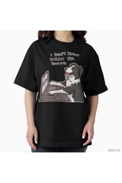 Border Collie Is Working I Don'T Know What I'M Doing Funny T-Shirt 100% for Men Women