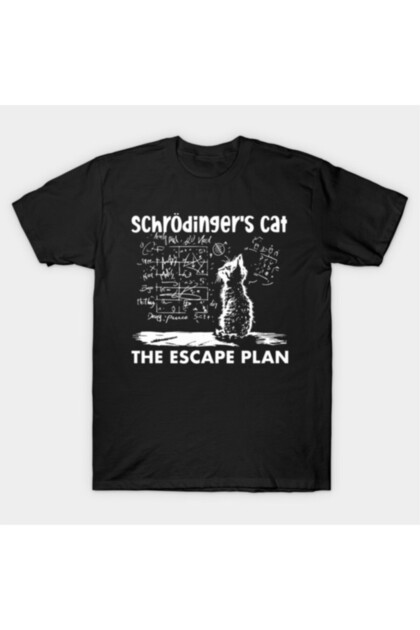 Schrodinger's Cat Escape Plan Quantum Physics Teacher T-Shirt for Men Women 10%
