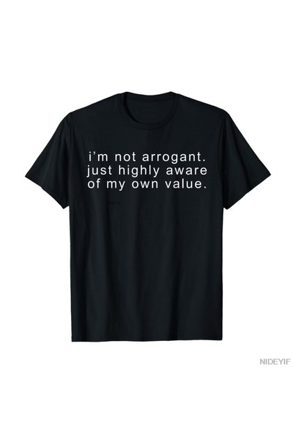 Funny I'M Not Arrogant Sarcastic Joke T-Shirt Sarcasm Funny Tshirt for Men Women
