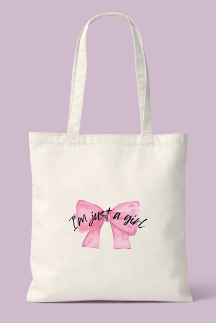 I'M Just a Girl Printed Without Bag