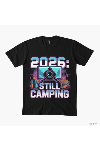 Still Camping a Year of Gaming Meme T-Shirt for Men Women 100% Cotton t Shirt Kı