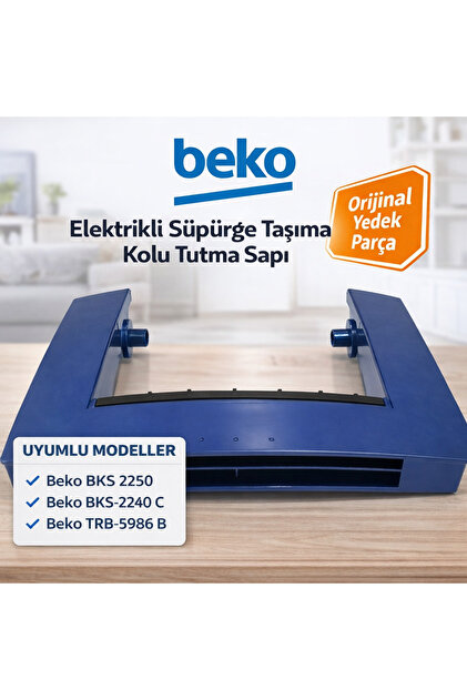 ÖZ BEYAZ EŞYA BEKO BKS 2240 C Elektrikli Süpürge Taşıma Kolu Tutma