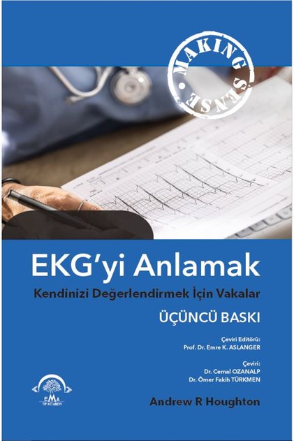 EKG’yi Anlamak Kendinizi Değerlendirmek İçin Vakalar