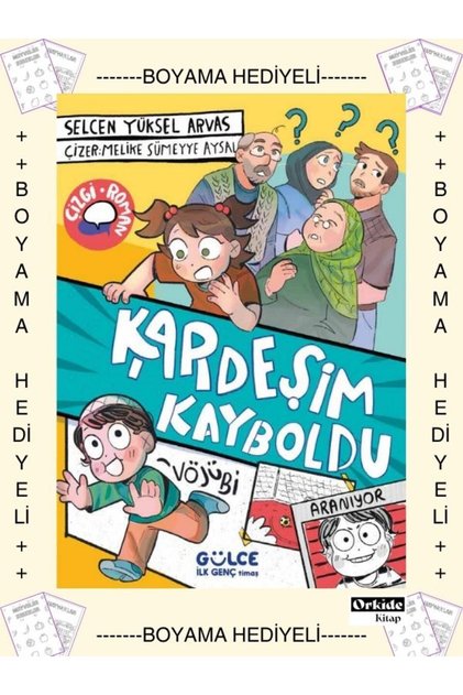 Boyamalı - Çizgi Roman Kardeşim Kayboldu , Selcen Yüksel Arvas, 3. 4. 5. Sınıf.