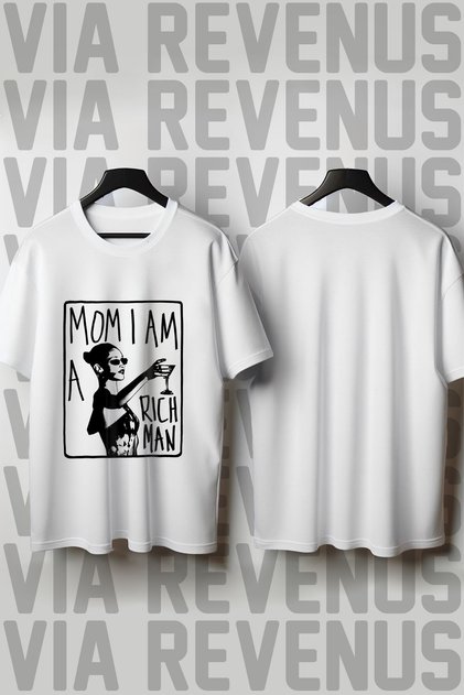 Mom I Am a Rich Man Printed Crew Neck Loose Fit 100% Cotton Unisex Tshirt