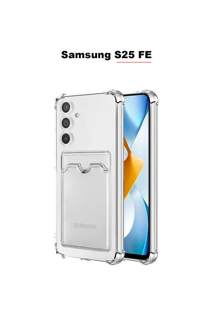 Samsung Galaxy S25 Fe Compatible Card Holder Wallet Transparent Edge Protection Corners Tank Phone Case