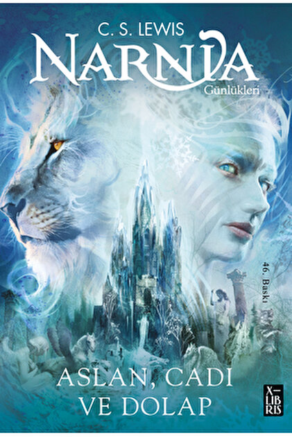 XLibris Narnia Günlükleri - Aslan, Cadı ve Dolap C. S. Lewis