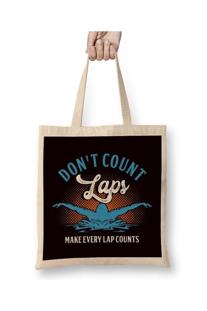 Funny Don´t Count Laps Swimmer Swimming Pool Swim Athlete Cloth Bag Long Handle