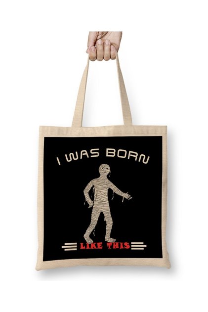 Funny I Was Born Like This Mummy Halloween Tote Bag Long Handle