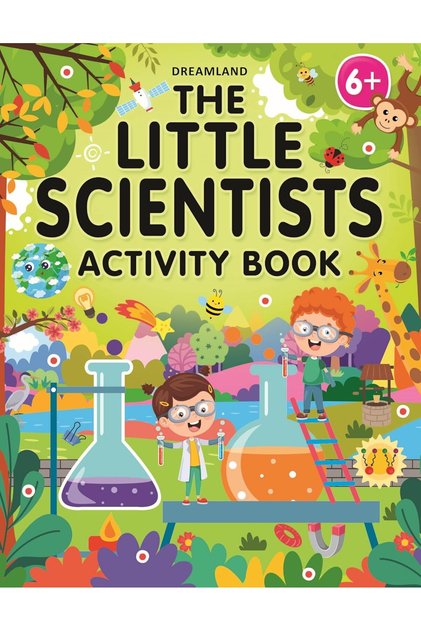 The Little Scientists Activity Book for Kids Age 6+