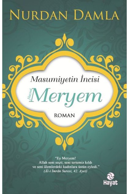 Masumiyetin İncisi Hazreti Meryem