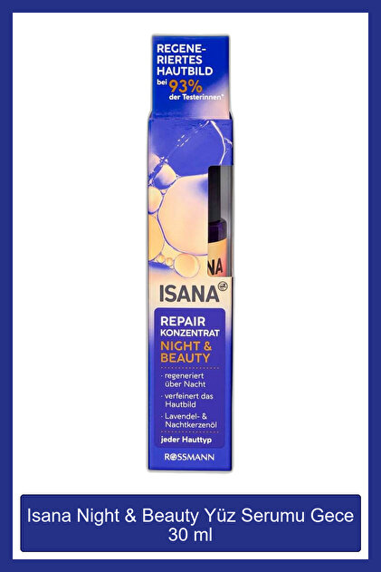 NEIGENE DAY8ml AND NIGHT SERUM 8ml　3本+1本 ISANA Night & Beauty Yüz Serumu Gece 30 ml - Fiyatı, Yorumları