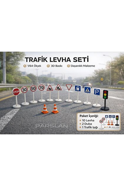 PARSLAN Trafik Levha Seti 1/64 Ölçek - Fiyatı, Yorumları
