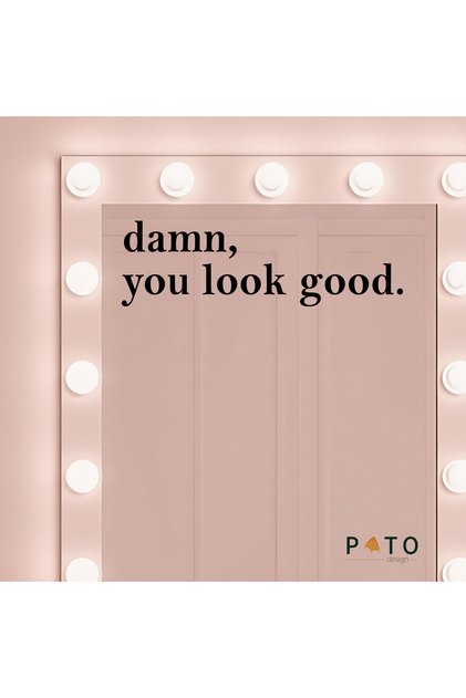 ''Damn, you look good.'' Siyah Ayna Etiket Sticker | 15 x 5 cm