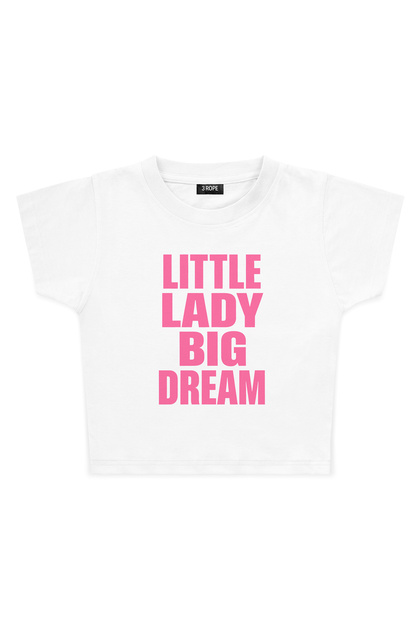 Little Lady Big Dream Crop T-Shirt