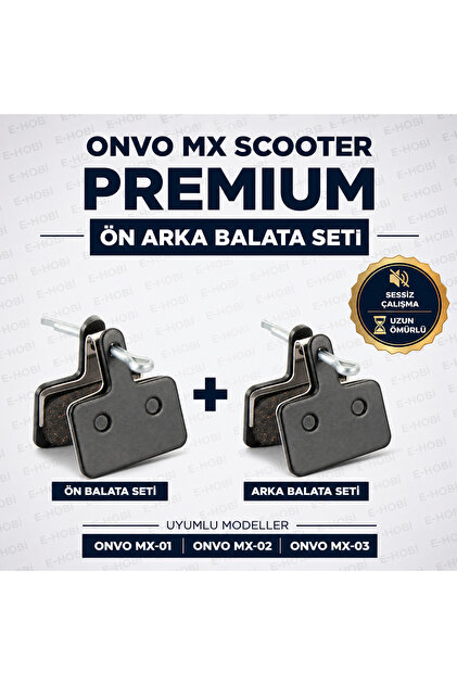 ONVO MX (1-2-3) SCOOTER UYUMLU FREN BALATASI DAYANIKLI PREMİUM BALATA ÖN,ARKA SET
