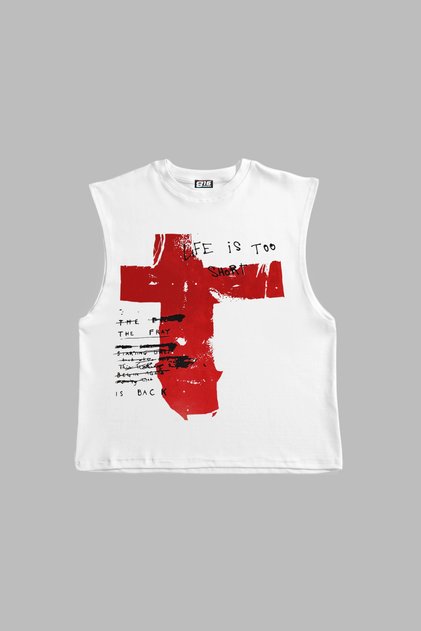 Life Is Too Short Printed White Zero Sleeve T-Shirt
