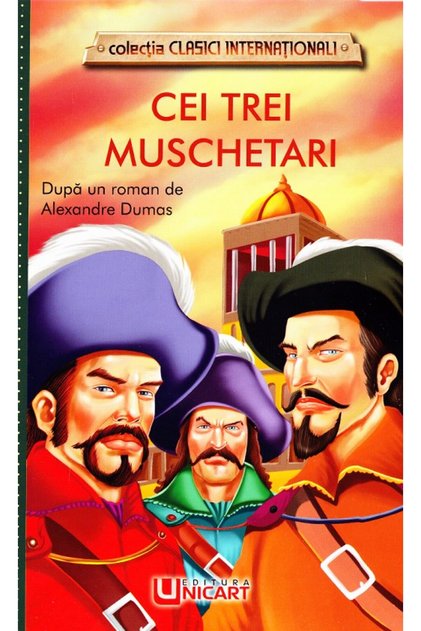 Cei trei muschetari - Alexandre Dumas