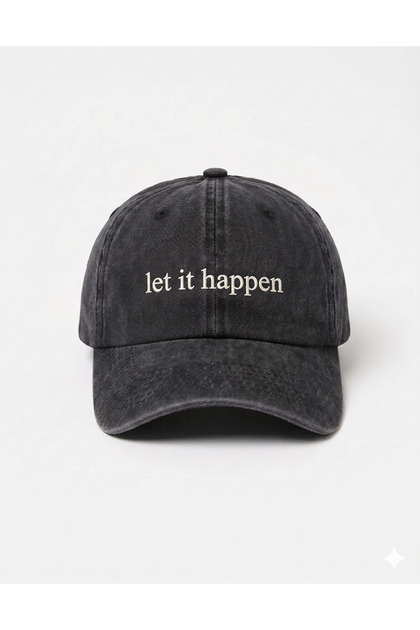''Let It Happen'' Embroidered Washable Cap /''Let It Happen'' Embroidered Washed Baseball Cap