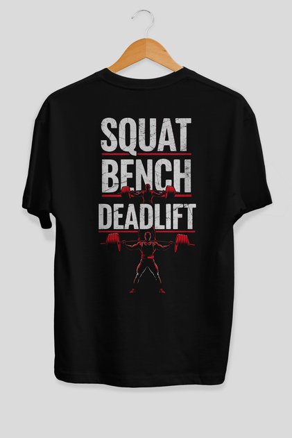 Squat Bench Deadlift 3 Oversize Back Printed Black T-Shirt 100% Cotton Streetwear Premium Comfortable Fit