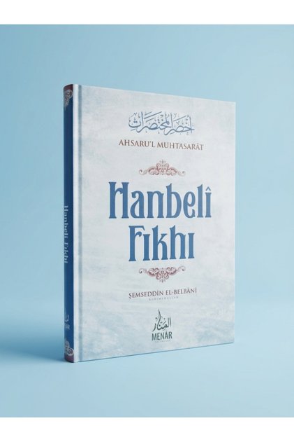 Hanbeli Fıkhı (Ahsarul Muhtasarat)