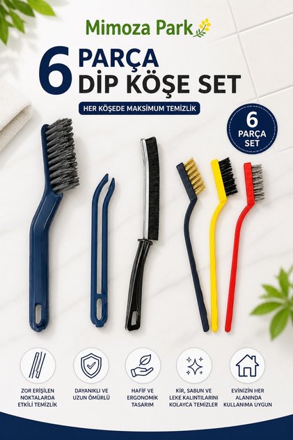 6 Parça Dip Köşe Temizlik Fırça Seti - Derz Fırçası, Gider Cımbızı, 3'Lü Yağ Temizleme Fırçası
