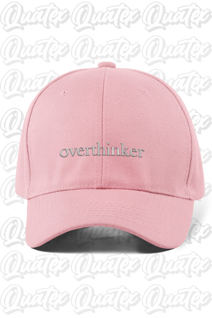 Overthinker Embroidered Hat - Pink Color 100% Cotton Gabardine Unisex Model Hat