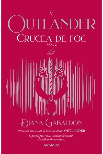 Crucea de foc. Vol.2. Seria Outlander. Partea 5 - Diana Gabaldon