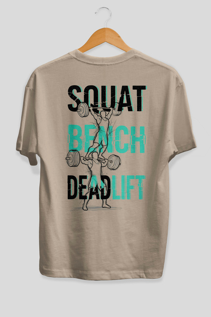 Squat Bench Deadlift 2 Oversize Back Printed Beige T-Shirt 100% Cotton Streetwear Premium Comfortable Fit