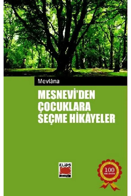 Mesnevi'den Çocuklara Seçme Hikayeler