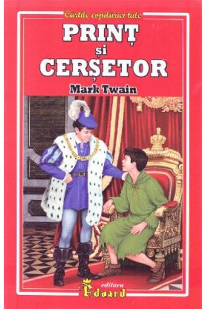 Imprimare si cersetor - Mark Twain