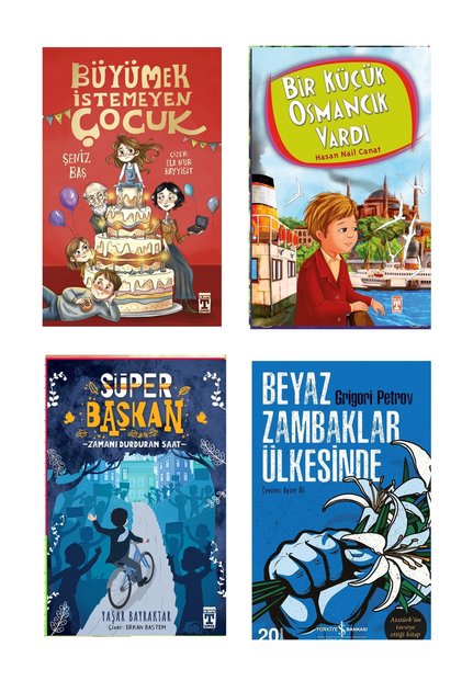 4-5-6Th Grade Reading Büyümek İstemeyen Çocuk Bir Küçük Osmancık Vardı Süper Başkan / Zamanı Durduran Saat Beyaz Zambaklar Ülkesinde 4 Books