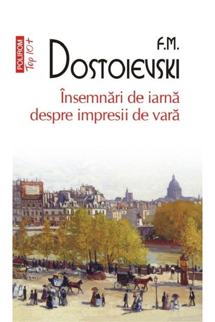Insemnari de iarna despre impresii de vara - F.M. Dostoievski