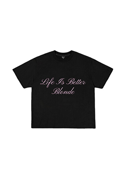 Life is Better Blonde Baskılı Yazılı Tişört