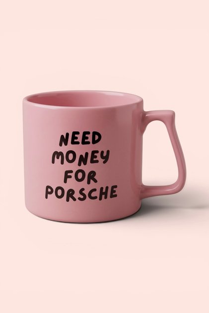 Need Money For Porsche Pembe Kupa