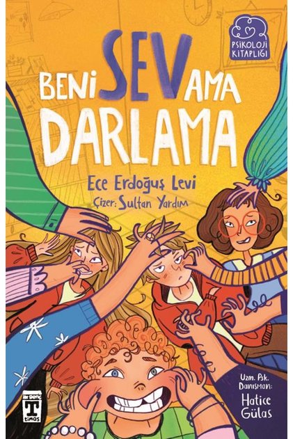 BENİ SEV AMA DARLAMA / ECE ERDOĞUŞ LEVİ