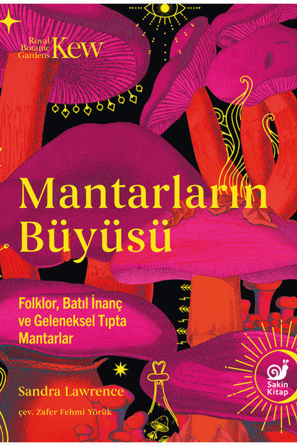 Mantarların Büyüsü / Sandra Lawrence / / 9786255966377