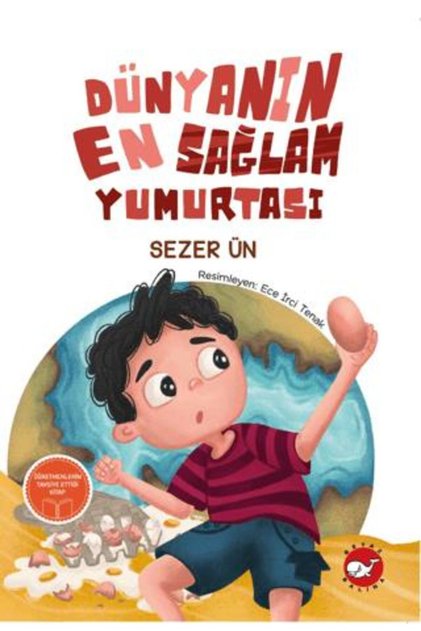 Dünyanın En Sağlam Yumurtası