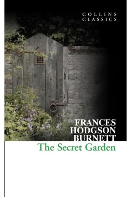 The Secret Garden, Frances Hodgson Burnett
