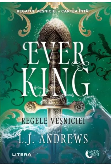 Ever King . The King of Eternity . Book One