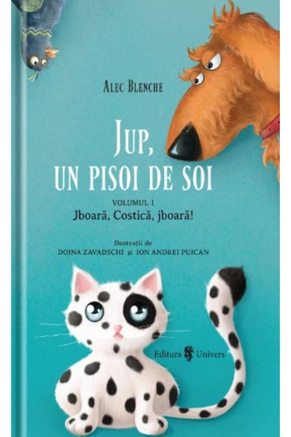 Jup, Un pisoi de soi Vol.1: Jboara, Costica, jboara! - Alec Blenche, Doina Zavadschi
