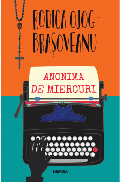 Anonima de miercuri - Rodica Ojog-Brasoveanu
