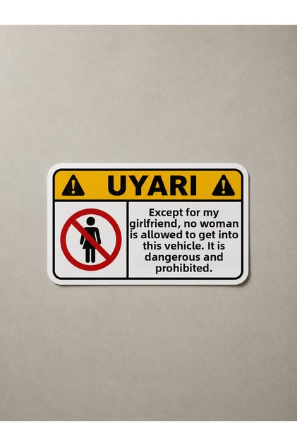 Car Interior Warning Sticker: My Dear, Riding in the Car Outside the Vehicle Is Prohibited (1 Piece)