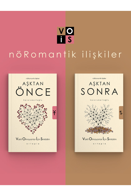Aşktan Önce ve Aşktan Sonra - nöRomantik İlişkiler - 2 Kitap - Dr. Serkan Karaismailoğlu